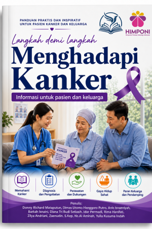 Langkah demi Langkah Menghadapi Kanker: Informasi untuk Pasien dan Keluarga